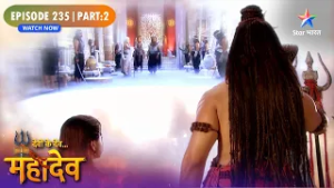 Devon Ke Dev Mahadev | Kartikeya Karenge Tarakasur Se Yuddh | Episode: 235 | Part 2