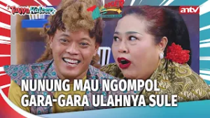 MBAK NUNUNG NGAKAK SAMPE MAU NGOMPOL! | Tawa Kalcer Eps 28 (2/5)