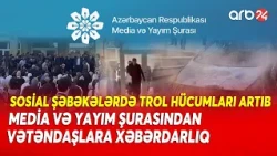 Media Yayım Şurasından bəyanat - Sosial şəbəkələrdə informasiya manipulyasiyaları aparılır
