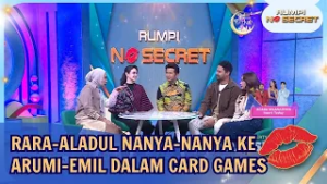 Rara-Aladul Nanya-nanya ke Arumi-Emil dalam Card Games - RUMPI (26/02/26) P3