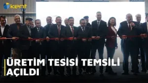 ÜRETİM TESİSİ TEMSİLİ AÇILDI