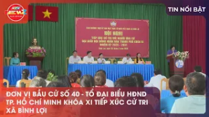 ĐƠN VỊ BẦU CỬ SỐ 40 - TỔ ĐẠI BIỂU HĐND TP. HỒ CHÍ MINH KHÓA XI TIẾP XÚC CỬ TRI XÃ BÌNH LỢI