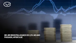 IBC-BR registra avanço de 2,5% no ano passado, aponta BC