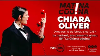 🔴 Chiara Oliver presenta 'La Última Página' al 'Matina, Codina!' | ENTREVISTA RAC105