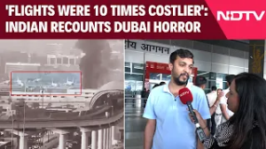 Iran Attacks Dubai | 'Flights Were 10 Times Costlier': Dubai-Based Indian Recounts Escape