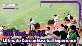 [K-CULTURE MINUTES: K-NOW] Ep.34 Why Korean Ballparks Are So Much Fun!