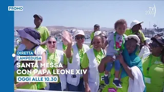 Messa con Papa Leone XIV a Lampedusa - Oggi 4 luglio ore 10.30 in diretta su TV2000