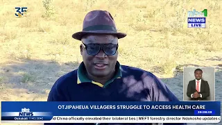 OTJIPAHEUA RETURNEES RAISE HEALTHCARE CONCERNS