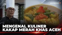 Bikin Lapar! Mengenal Gulai Kakap Merah Asam Keueng dari Aceh | KOMPAS SIANG