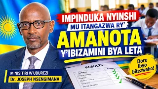 IMPINDUKA MU ITANGAZWA RY'AMANOTA Y'IBIZAMINI || ABANYESHURI NONEHO NTIBATUMIWE || 1097 BARAKOPEYE