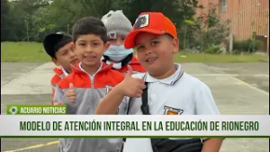 Modelo de Atención Integral en la educación de Rionegro