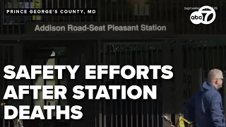 After 2 homicides at Addison Road, Metro outlines station safety efforts