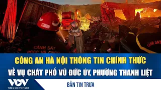 News Bulletin for July 26: Hanoi Police provide official update on the fire on Vu Duc Uy Street, ...
