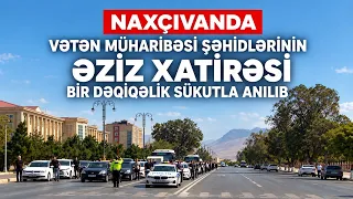 Naxçıvanda Vətən müharibəsi şəhidlərinin əziz xatirəsi bir dəqiqəlik sükutla anılıb