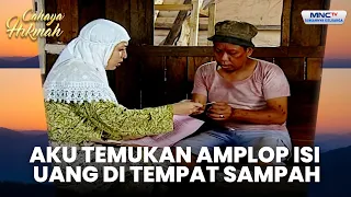 Aku Temukan Amplop Berisi Uang di Tempat Sampah | TUKANG SAMPAH JADI KAYA MENDADAK | CAHAYA HIKMAH