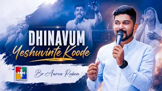 Dhinavum Yeshuvinte Koode | Br.Aaron Ruben & Powervision Choir | Malayalam Worship Song