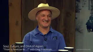 From Schweitzer to Service: Greg Poschman on the Soul of Aspen