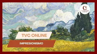 TVC Online – IMPRESSIONISM EDITION: LIGHT, COLOR, AND EMOTION