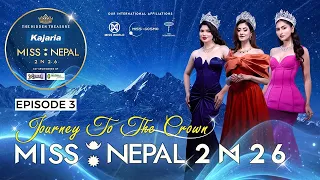 The hidden treasure present Kajaria Miss Nepal 2026 - Ep 3 | Himalaya TV