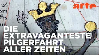 Pilgerreise des Mansa Musa, 1324 | Zahlen schreiben Geschichte Reupload | ARTE