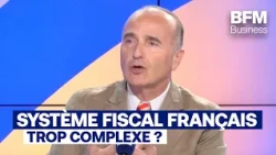 "Le système fiscal français est d'une complexité sans nom" (Laurent Vronski)