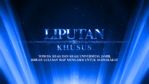 WISUDA KE-121 DAN KE-122 UNIVERSITAS JAMBI, RIBUAN LULUSAN SIAP MENGABDI UNTUK MASYARAKAT