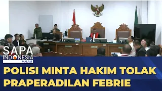 Polisi Minta Hakim Tolak Permohonan Praperadilan Eks Jampidsus Febrie Adriansyah | SAPA MALAM