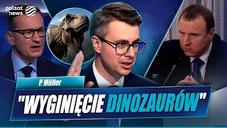 Müller pointed out the main schemers in Law and Justice. "The extinction of the dinosaurs, too"