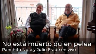 Informe Portal - Panchito Nolé y Julio Frade