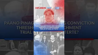 Paano pinagbotohan ang conviction threshold sa impeachment trial ni VP Sara Duterte? | GMA News Feed