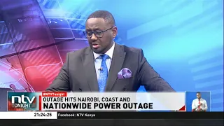 Power outage hits Nairobi, Coast, Mt Kenya and parts of Central Rift