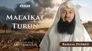 Perang Badar | Kehidupan Rasul Terakhir ﷺ | Ep.15 | Mufti Menk | Seri Ramadan