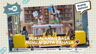 LANGUAGE SPACE [A Journey of Feeling Toward Becoming a Language Ambassador] TVRI NORTH SUMATRA