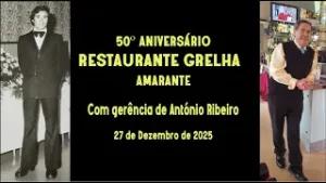 50º Aniversário do Restaurante Grelha - Amarante (Parte 1)