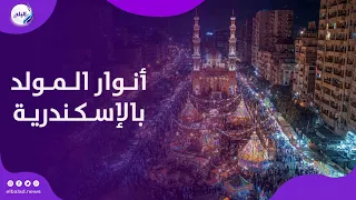 قنرون سيدنا النبى.. الليله الكبيرة لمولد المرسي ابو العباس في الإسكندرية