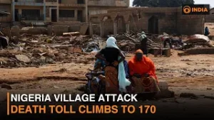 Nigeria’s Quir State Death Toll Rises to 170 After Village Attack & more news | DD India News Hour