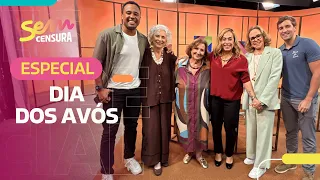 SEM CENSURA | GRANDPARENTS' DAY SPECIAL
