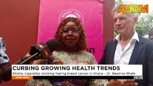 Curing Growing Health Trends: Shisha, cigarettes, smoking fueling breast cancer in Ghana-Dr Beatrice