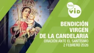 Bendición Virgen de la Candelaria, Oración ante el Santísimo, Monseñor Mauricio Vélez | Tele VID
