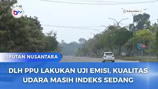 DLH PPU LAKUKAN UJI EMISI, KUALITAS UDARA MASIH INDEKS SEDANG