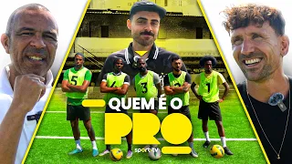 WHO IS THE PRO? with Costinha and Ukra | sport tv