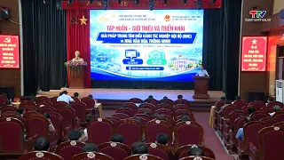Giới thiệu giải pháp quản trị OMC và Nhà văn hóa thông minh| Truyền hình Thanh Hóa