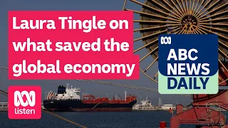 Laura Tingle on what saved the global economy | ABC News Daily podcast