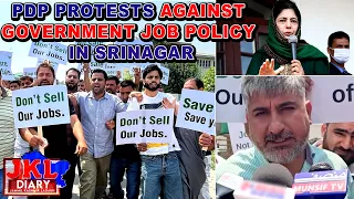 PDP Protests Against Government Job Policy in Srinagar | Jammu Kashmir News