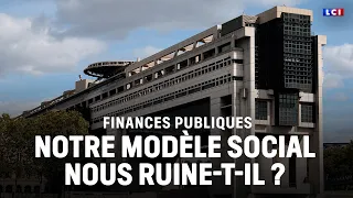 Public Finances: Is Our Social Model Ruining Us? | LCI