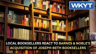 Local booksellers react to Barnes & Noble’s acquisition of Joseph-Beth Booksellers