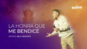 Apóstol Billy Bunster - La honra que me bendice