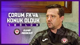 Training Camp | We Visited Arca Çorum FK | Part 1