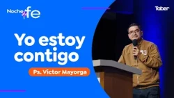 Yo estoy contigo | Ps.Víctor Mayorga