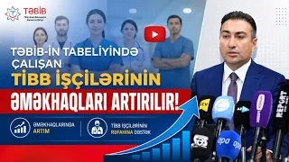 TƏBİB-in tabeliyində çalışan tibb işçilərinin əməkhaqları artırılır